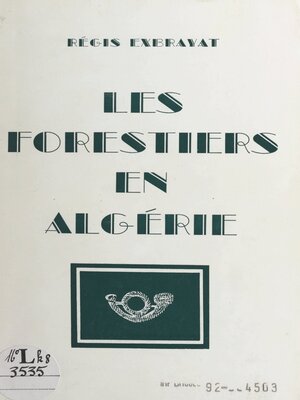 cover image of Les forestiers en Algérie
